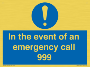 In the event of an emergency call 999
